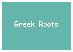 Greek Roots Quiz